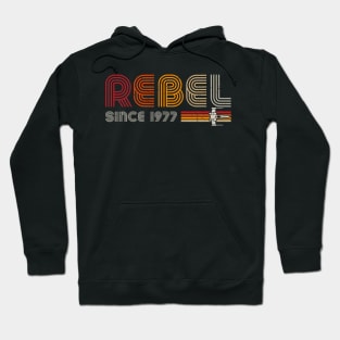 Rebel since 1977 Hoodie